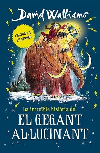 LA INCREÏBLE HISTÒRIA DE... EL GEGANT AL·LUCINANT | 9788417671433 | WALLIAMS, DAVID | Llibreria Online de Vilafranca del Penedès | Comprar llibres en català