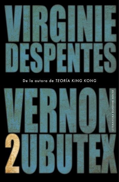 VERNON SUBUTEX 2 | 9788439736172 | DESPENTES, VIRGINIE | Llibreria L'Odissea - Libreria Online de Vilafranca del Penedès - Comprar libros