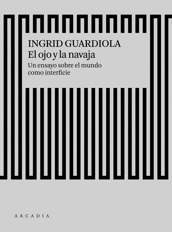 EL OJO Y LA NAVAJA | 9788494820588 | GUARDIOLA SANCHEZ, INGRID | Llibreria Online de Vilafranca del Penedès | Comprar llibres en català