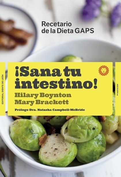 SANA TU INTESTINO RECETARIO D LA DIETA GAPS | 9788494622410 | BOYNTON, HILARY/BRACKETT, MARY G. | Llibreria Online de Vilafranca del Penedès | Comprar llibres en català