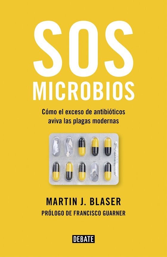 SOS MICROBIOS | 9788499928906 | BLASER, MARTIN J. | Llibreria Online de Vilafranca del Penedès | Comprar llibres en català