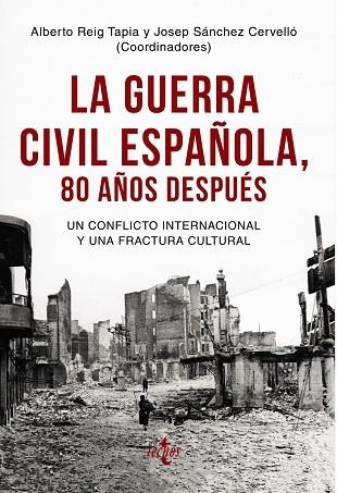 LA GUERRA CIVIL ESPAÑOLA 80 AÑOS DESPUÉS | 9788430976096 | REIG TAPIA, ALBERTO/SÁNCHEZ CERVELLÓ, JOSEP/AUBERT, PAUL/BERAMENDI GONZÁLEZ, JUSTO/BERTRAND, MARYSE/ | Llibreria Online de Vilafranca del Penedès | Comprar llibres en català