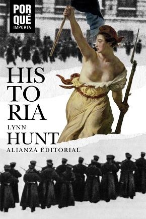 HISTORIA: ¿POR QUÉ IMPORTA? | 9788491815181 | HUNT, LYNN | Llibreria Online de Vilafranca del Penedès | Comprar llibres en català