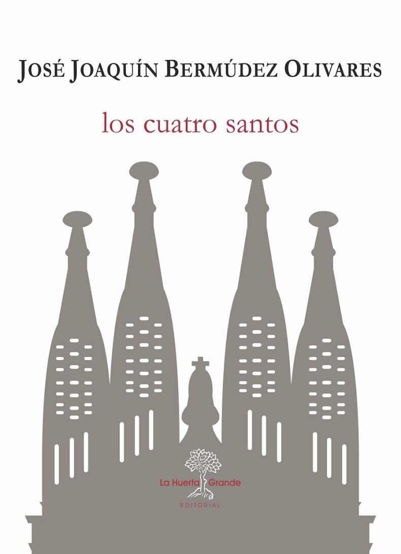 LOS CUATRO SANTOS | 9788417118228 | BERMÚDEZ OLIVARES, JOSE JOAQUÍN | Llibreria L'Odissea - Libreria Online de Vilafranca del Penedès - Comprar libros