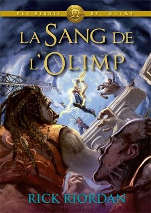 LA SANG DE L'OLIMP | 9788424664589 | RIORDAN, RICK | Llibreria Online de Vilafranca del Penedès | Comprar llibres en català