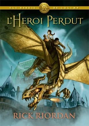 L'HEROI PERDUT | 9788424664541 | RIORDAN, RICK | Llibreria Online de Vilafranca del Penedès | Comprar llibres en català