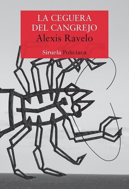 LA CEGUERA DEL CANGREJO | 9788417860103 | RAVELO, ALEXIS | Llibreria Online de Vilafranca del Penedès | Comprar llibres en català