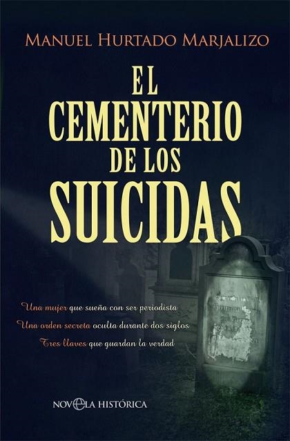 EL CEMENTERIO DE LOS SUICIDAS | 9788491645573 | HURTADO MARJALIZO, MANUEL | Llibreria Online de Vilafranca del Penedès | Comprar llibres en català