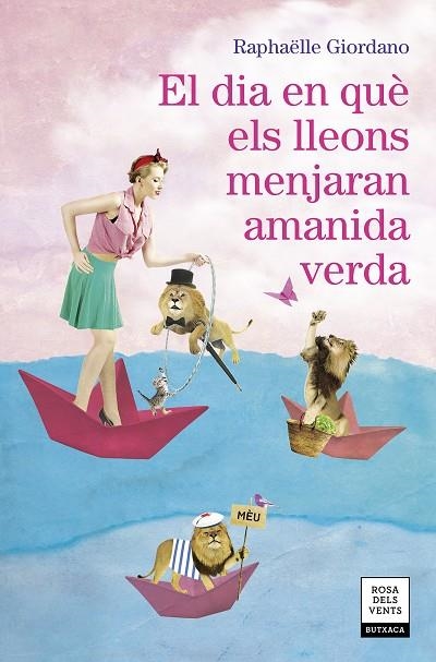 EL DIA EN QUÈ ELS LLEONS MENJARAN AMANIDA VERDA | 9788417627324 | GIORDANO, RAPHÄELLE | Llibreria Online de Vilafranca del Penedès | Comprar llibres en català