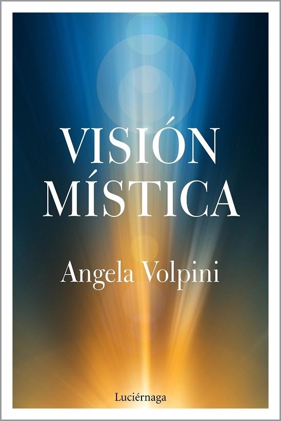 VISIÓN MÍSTICA | 9788417371739 | VOLPINI, ANGELA | Llibreria Online de Vilafranca del Penedès | Comprar llibres en català