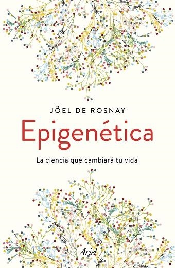 EPIGENÉTICA | 9788434430679 | ROSNAY, JOËL DE | Llibreria Online de Vilafranca del Penedès | Comprar llibres en català