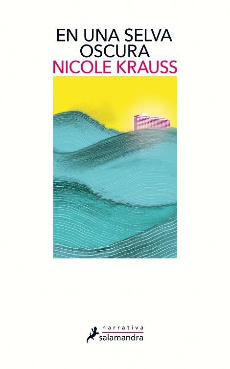 EN UNA SELVA OSCURA | 9788498388961 | KRAUSS, NICOLE (XP) | Llibreria Online de Vilafranca del Penedès | Comprar llibres en català