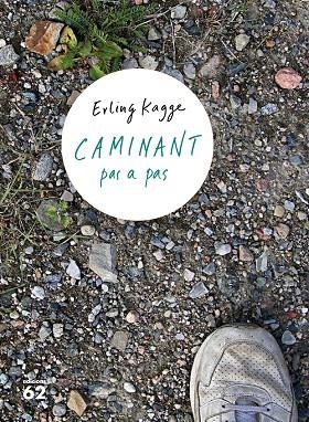 CAMINANT PAS A PAS | 9788429777697 | KAGGE, ERLING | Llibreria Online de Vilafranca del Penedès | Comprar llibres en català