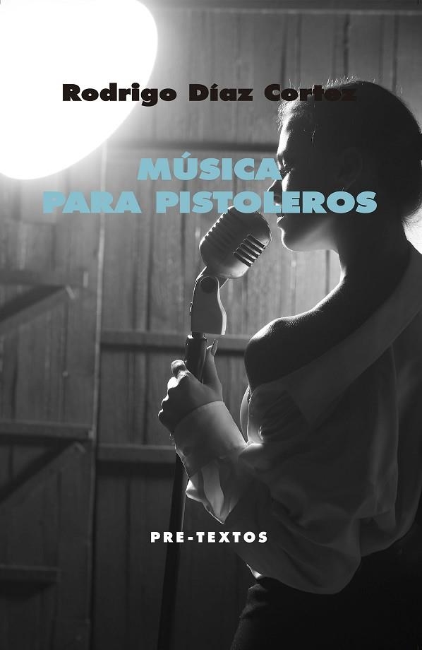 MÚSICA PARA PISTOLEROS | 9788417830076 | DÍAZ CORTEZ, RODRIGO GERMÁN | Llibreria Online de Vilafranca del Penedès | Comprar llibres en català