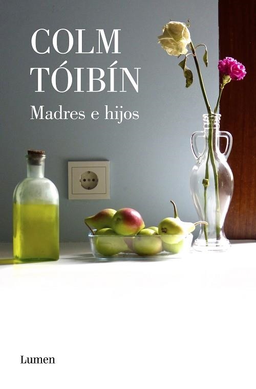 MADRES E HIJOS | 9788426406781 | TÓIBÍN, COLM | Llibreria L'Odissea - Libreria Online de Vilafranca del Penedès - Comprar libros