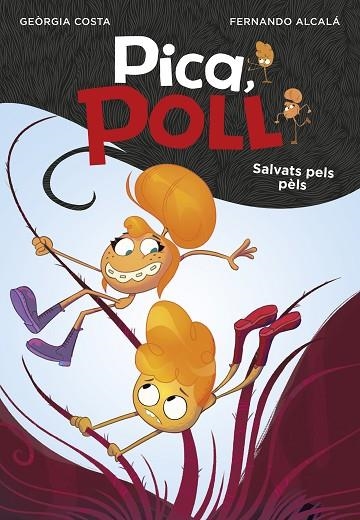 SALVATS PELS PÈLS ( PICA POLL 2 ) | 9788417671570 | ALCALÁ, FERNANDO/COSTA, GEORGIA | Llibreria Online de Vilafranca del Penedès | Comprar llibres en català