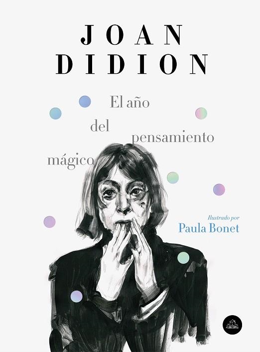 EL AÑO DEL PENSAMIENTO MÁGICO (EDICIÓN ILUSTRADA) | 9788439734963 | DIDION, JOAN/BONET, PAULA | Llibreria L'Odissea - Libreria Online de Vilafranca del Penedès - Comprar libros