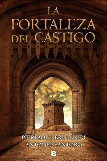 LA FORTALEZA DEL CASTIGO | 9788466665803 | BRUNOLDI, PIERPAOLO/SANTORO, ANTONIO | Llibreria Online de Vilafranca del Penedès | Comprar llibres en català