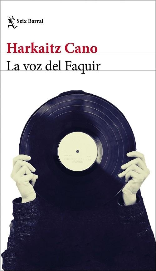 LA VOZ DEL FAQUIR | 9788432234910 | CANO, HARKAITZ | Llibreria Online de Vilafranca del Penedès | Comprar llibres en català