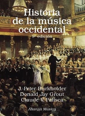 HISTORIA DE LA MÚSICA OCCIDENTAL | 9788491815549 | BURKHOLDER, J. PETER/GROUT, DONALD JAY/PALISCA, CLAUDE V. | Llibreria Online de Vilafranca del Penedès | Comprar llibres en català