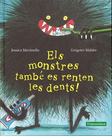 ELS MONSTRES TAMBÉ ES RENTEN LES DENTS! | 9788417303396 | MARTINELLO, JESSICA | Llibreria Online de Vilafranca del Penedès | Comprar llibres en català