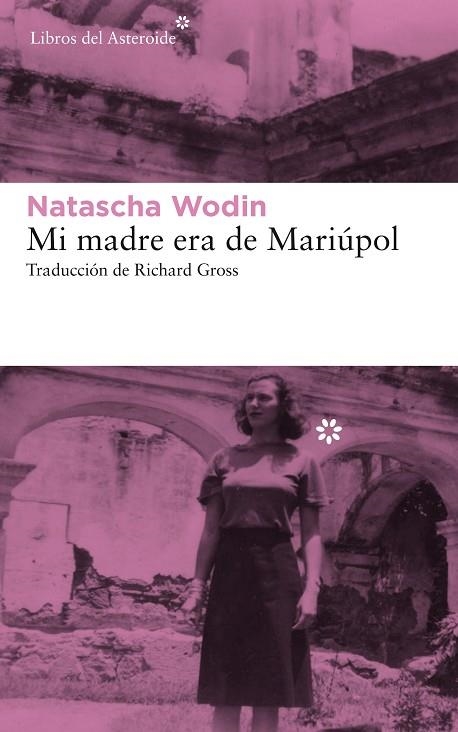 MI MADRE ERA DE MARIÚPOL | 9788417007782 | WODIN, NATASCHA | Llibreria Online de Vilafranca del Penedès | Comprar llibres en català