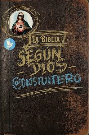 LA BIBLIA SEGÚN DIOS | 9788494991349 | DIOS TUITERO | Llibreria Online de Vilafranca del Penedès | Comprar llibres en català