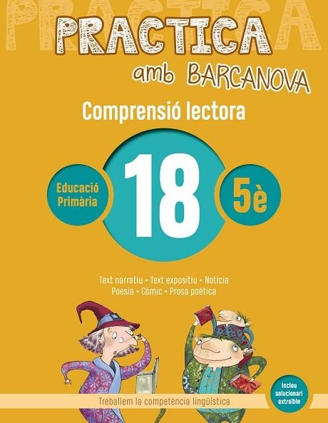 PRACTICA AMB BARCANOVA 18. COMPRENSIÓ LECTORA  | 9788448948610 | CAMPS, MONTSERRAT/BOIXADERAS, ROSA | Llibreria Online de Vilafranca del Penedès | Comprar llibres en català