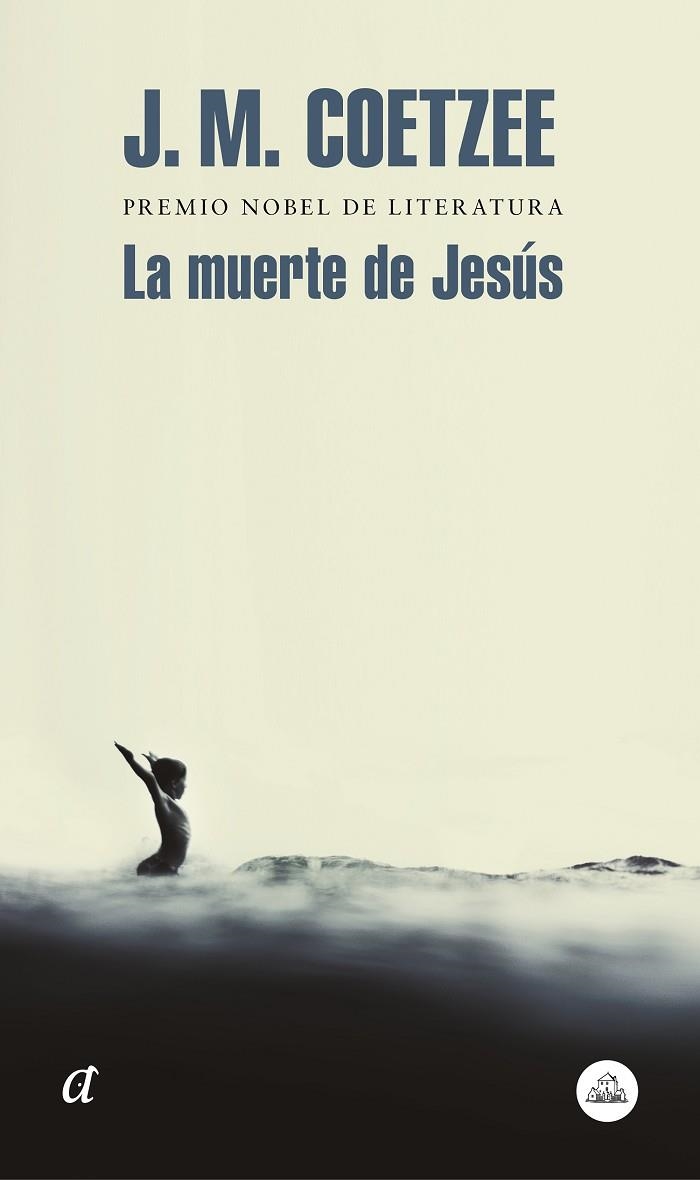 LA MUERTE DE JESÚS | 9788439735779 | COETZEE, J.M. | Llibreria Online de Vilafranca del Penedès | Comprar llibres en català