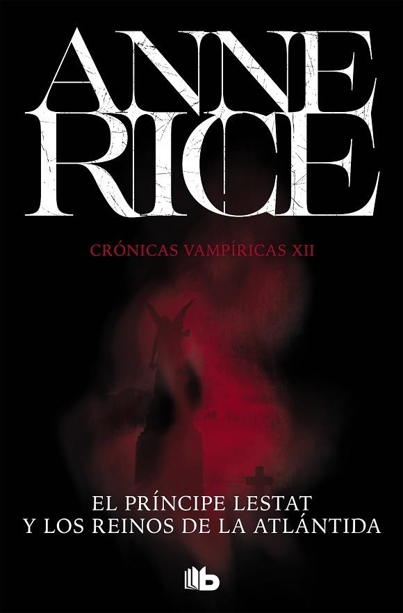 EL PRÍNCIPE LESTAT Y LOS REINOS DE LA ATLÁNTIDA (CRÓNICAS VAMPÍRICAS 12) | 9788490708705 | RICE, ANNE | Llibreria L'Odissea - Libreria Online de Vilafranca del Penedès - Comprar libros