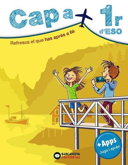 CAP A 1R D'ESO | 9788448949112 | MONTERO, DIEGO/ESTÉVEZ, MERCÈ/VILA, JAUME/SABATER, CLÀUDIA | Llibreria L'Odissea - Libreria Online de Vilafranca del Penedès - Comprar libros