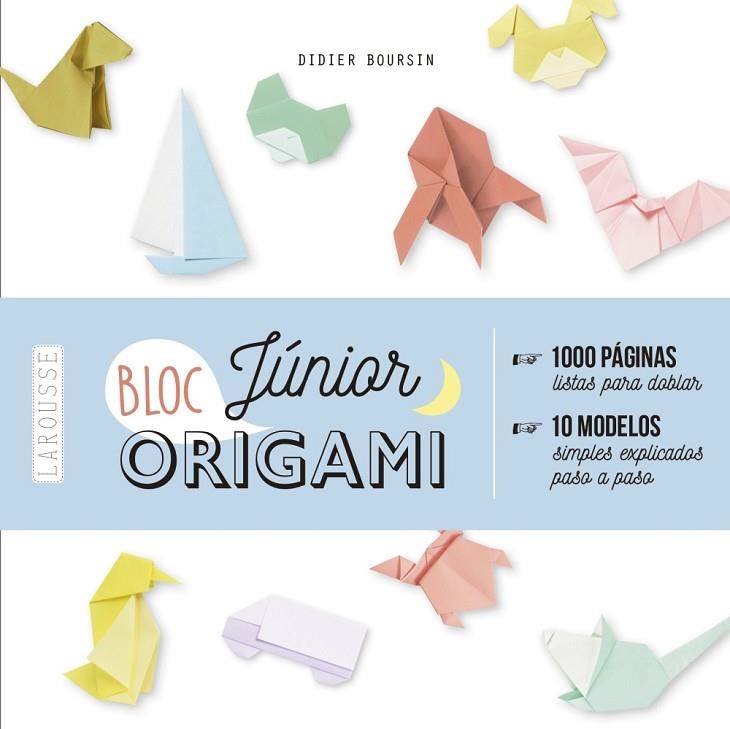 ORIGAMI BLOC JÚNIOR | 9788417720124 | BOURSIN, DIDIER | Llibreria Online de Vilafranca del Penedès | Comprar llibres en català