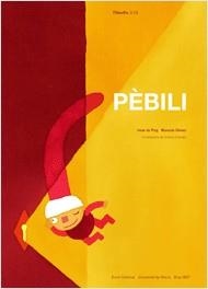 PÈBILI (ED. 2017) | 9788497666008 | DE PUIG OLIVER, IRENE/GÓMEZ PÉREZ, MANUELA | Llibreria Online de Vilafranca del Penedès | Comprar llibres en català