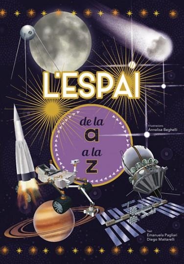 L'ESPAI DE LA A A LA Z (VVKIDS) | 9788468263205 | E. PAGLIARI/D. MATTARELLI | Llibreria Online de Vilafranca del Penedès | Comprar llibres en català