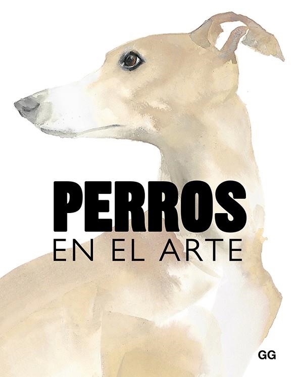 PERROS EN EL ARTE | 9788425231834 | HYLAND, ANGUS/WILSON, KENDRA | Llibreria Online de Vilafranca del Penedès | Comprar llibres en català