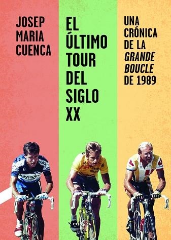 EL ÚLTIMO TOUR DEL SIGLO XX | 9788412028713 | CUENCA FLORES, JOSEP MARIA | Llibreria Online de Vilafranca del Penedès | Comprar llibres en català