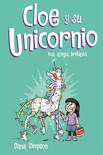 UNA AMIGA BRILLANTE (CLOE Y SU UNICORNIO 4) | 9788417424633 | SIMPSON, DANA | Llibreria Online de Vilafranca del Penedès | Comprar llibres en català