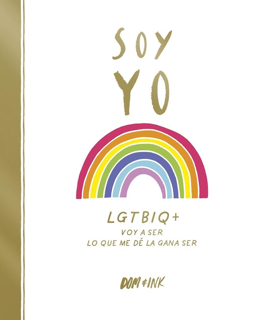 SOY YO | 9788417773038 | DOM & INK, | Llibreria Online de Vilafranca del Penedès | Comprar llibres en català