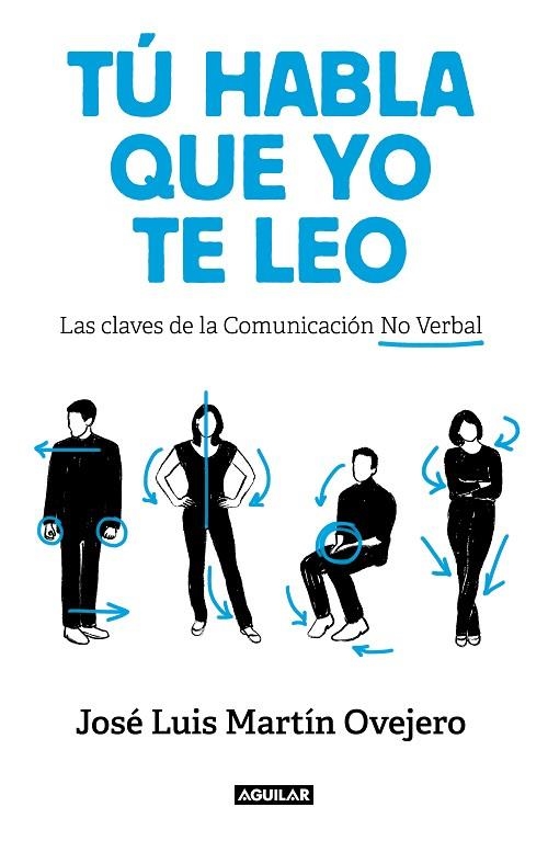 TÚ HABLA QUE YO TE LEO | 9788403519541 | MARTÍN OVEJERO, JOSÉ LUIS | Llibreria L'Odissea - Libreria Online de Vilafranca del Penedès - Comprar libros