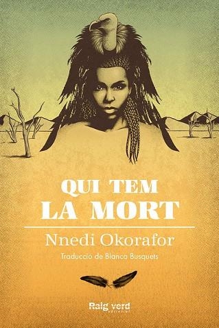 QUI TEM LA MORT | 9788417925000 | OKORAFOR, NNEDI | Llibreria Online de Vilafranca del Penedès | Comprar llibres en català