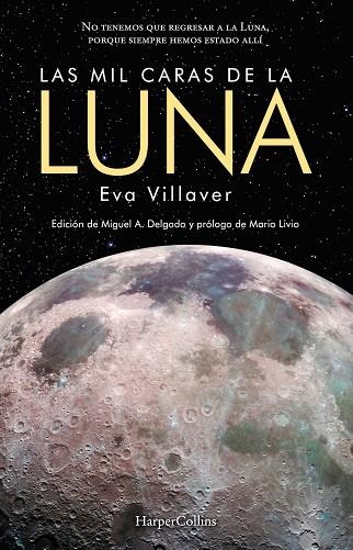 LAS MIL CARAS DE LA LUNA | 9788491393689 | VILLAVER, EVA | Llibreria L'Odissea - Libreria Online de Vilafranca del Penedès - Comprar libros