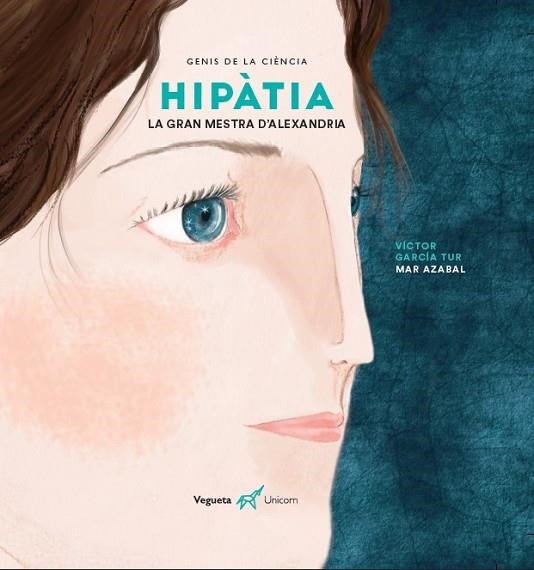 HIPÀTIA. LA GRAN MESTRA D'ALEXANDRIA | 9788417137410 | GARCÍA TUR, VÍCTOR/VEGUETA EDICIONES | Llibreria L'Odissea - Libreria Online de Vilafranca del Penedès - Comprar libros