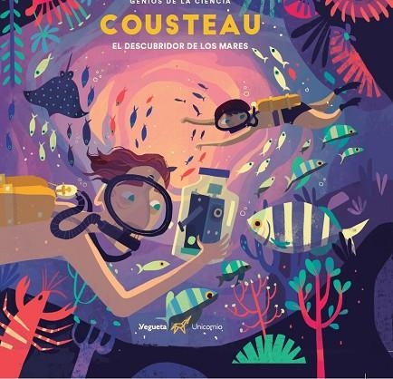 COUSTEAU. EL DESCUBRIDOR DE LOS MARES | 9788417137328 | ZWICK EBY, PHILIPPE | Llibreria Online de Vilafranca del Penedès | Comprar llibres en català