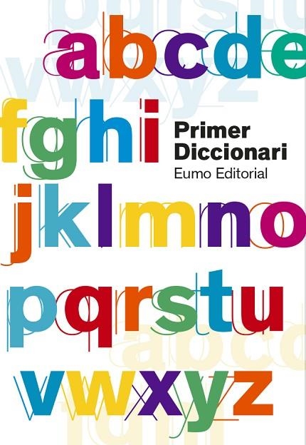 PRIMER DICCIONARI  (EDICIÓ 2019) | 9788497666657 | AYATS COROMINA, MONTSE/BERNAL CREUS, M. CARME/CODINA VALLS, FRANCESC/FARGAS RIERA, ASSUMPTA | Llibreria Online de Vilafranca del Penedès | Comprar llibres en català