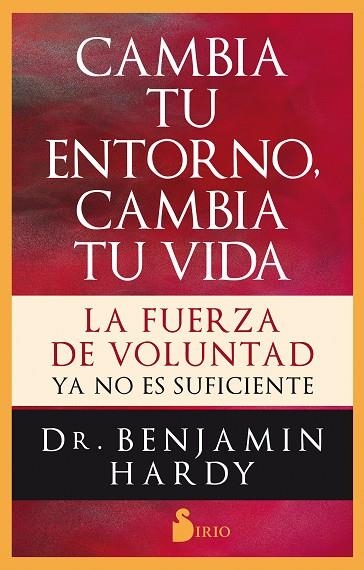 CAMBIA TU ENTORNO, CAMBIA TU VIDA | 9788417399542 | HARDY, DR. BENJAMIN | Llibreria Online de Vilafranca del Penedès | Comprar llibres en català