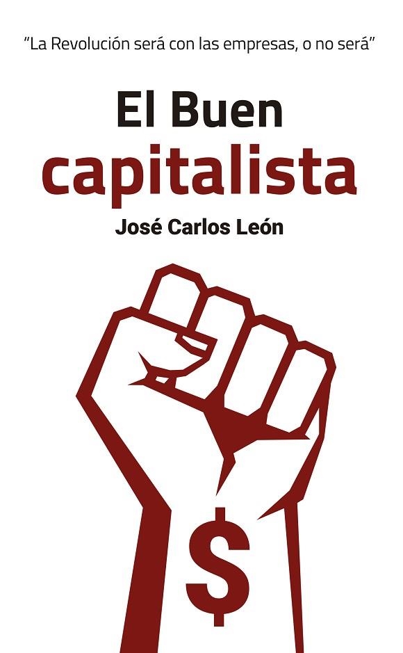 EL BUEN CAPITALISTA | 9788409116386 | LEÓN DELGADO, JOSÉ CARLOS | Llibreria Online de Vilafranca del Penedès | Comprar llibres en català