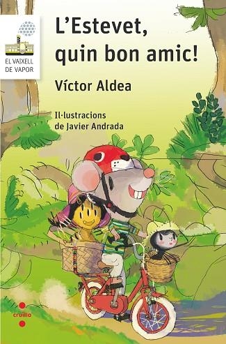 C-VVBL.111 L'ESTEVET,QUIN BON AMIC! | 9788466146241 | ALDEA LORENTE, VÍCTOR | Llibreria L'Odissea - Libreria Online de Vilafranca del Penedès - Comprar libros