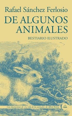 DE ALGUNOS ANIMALES | 9788439736424 | SÁNCHEZ FERLOSIO, RAFAEL | Llibreria Online de Vilafranca del Penedès | Comprar llibres en català