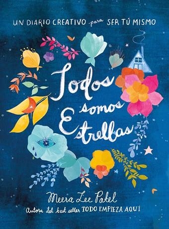 TODOS SOMOS ESTRELLAS | 9788401022562 | PATEL, MEERA LEE | Llibreria Online de Vilafranca del Penedès | Comprar llibres en català