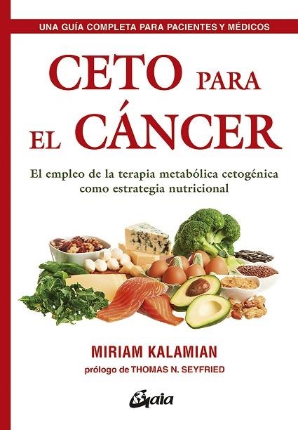 CETO PARA EL CÁNCER | 9788484457985 | KALAMIAN, MIRIAM | Llibreria Online de Vilafranca del Penedès | Comprar llibres en català